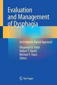 Evaluation and Management of Dysphagia