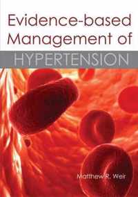 Evidence-Based Management Of Hypertension