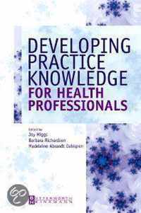 Developing Practice Knowledge for Health Professionals