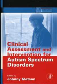 Clinical Assessment and Intervention for Autism Spectrum Disorders