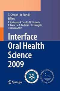 Interface Oral Health Science 2009