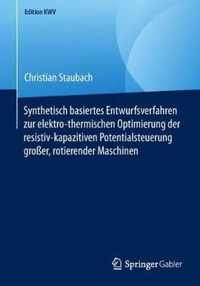 Synthetisch basiertes Entwurfsverfahren zur elektro thermischen Optimierung der