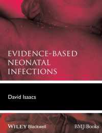 Evidence-Based Neonatal Infections