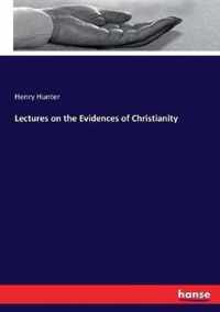 Lectures on the Evidences of Christianity