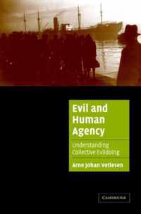 Evil and Human Agency