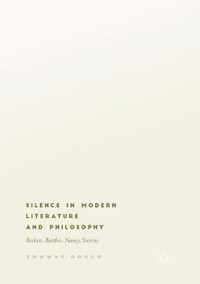 Silence in Modern Literature and Philosophy