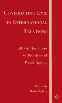 Confronting Evil in International Relations