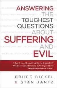 Answering the Toughest Questions About Suffering and Evil