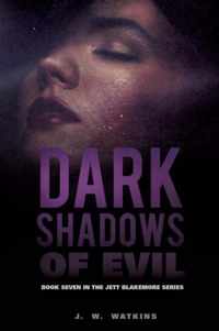 Dark Shadows of Evil