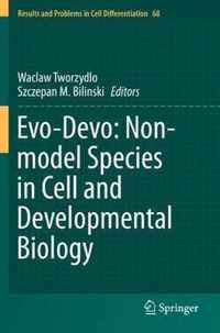 Evo-Devo: Non-Model Species in Cell and Developmental Biology