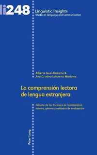 La comprension lectora de lengua extranjera; Estudio de los factores de familiaridad, interes, genero y metodos de evaluacion