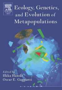 Ecology, Genetics and Evolution of Metapopulations