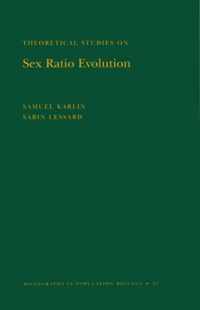 Theoretical Studies on Sex Ratio Evolution. (MPB-22), Volume 22