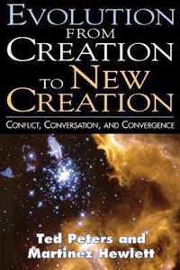 Evolution from Creation to New Creation