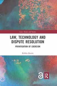 Law, Technology and Dispute Resolution