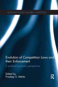 Evolution of Competition Laws and Their Enforcement