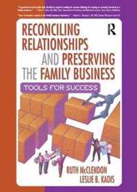 Reconciling Relationships and Preserving the Family Business