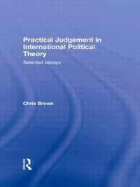 Practical Judgement in International Political Theory