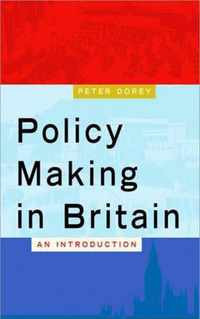 Policy Making in Britain