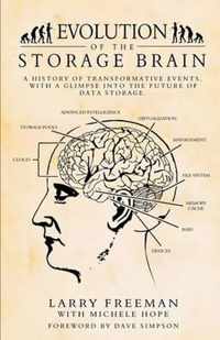 Evolution of the Storage Brain