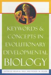 Keywords and Concepts in Evolutionary Developmental Biology