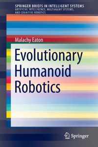 Evolutionary Humanoid Robotics