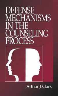 Defense Mechanisms in the Counseling Process