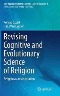 Revising Cognitive and Evolutionary Science of Religion