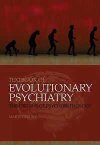 Textbook of Evolutionary Psychiatry