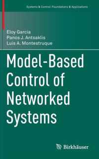 Model-Based Control Of Networked Systems