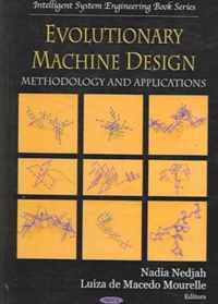 Evolutionary Machine Design