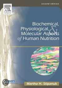 Biochemical, Physiological And Molecular Aspects Of Human Nutrition