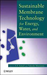 Sustainable Membrane Technology for Energy, Water, and Environment