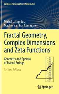 Fractal Geometry, Complex Dimensions and Zeta Functions