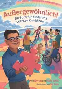 Aussergewoehnlich! Ein Buch fur Kinder mit seltenen Krankheiten