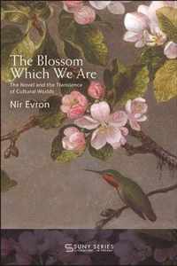 The Blossom Which We Are