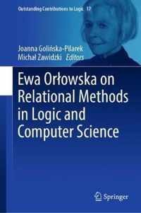 Ewa Orlowska on Relational Methods in Logic and Computer Science