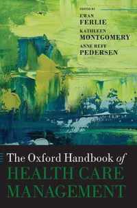 Oxford Handbook Of Health Care Mana