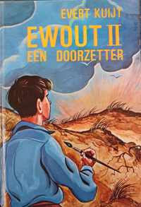 Ewout ii een doorzetter