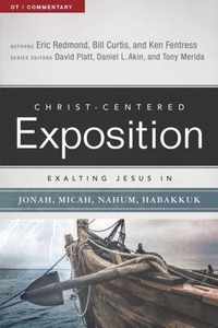 Exalting Jesus in Jonah, Micah, Nahum, Habakkuk