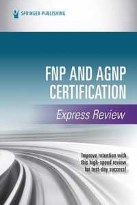 FNP and AGNP Certification Express Review