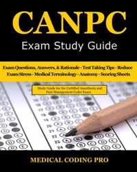 CANPC Exam Study Guide