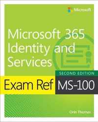 Exam Ref MS-100 Microsoft 365 Identity and Services