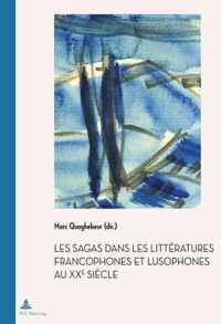 Les Sagas Dans Les Litteratures Francophones Et Lusophones Au Xxe Siecle