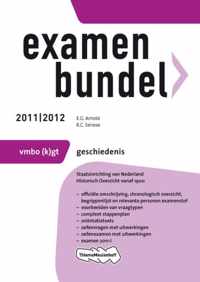 Examenbundel  / Geschiedenis Vmbo-GT 2011/2012