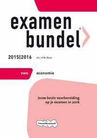 Examenbundel vwo Economie 2015/2016 vwo economie