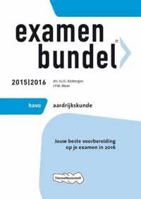 Examenbundel Havo; Aardrijkskunde; 2015/2016