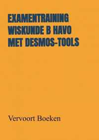 Examentraining Wiskunde B HAVO met Desmos-tools - Jos Vervoort - Paperback (9789464486841)