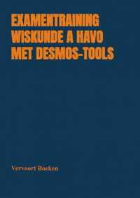 Examentraining Wiskunde A HAVO met Desmos-tools - Jos Vervoort - Paperback (9789464658507)