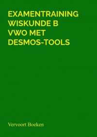 Examentraining Wiskunde B VWO met Desmos-tools - Jos Vervoort - Paperback (9789464655414)